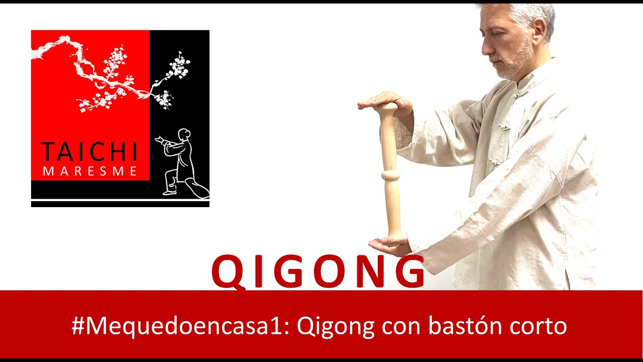 #MeQuedoEnCasa 1: Qigong con bastón corto