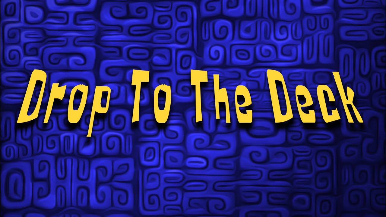 Drop To The Deck V1|CONCEPT