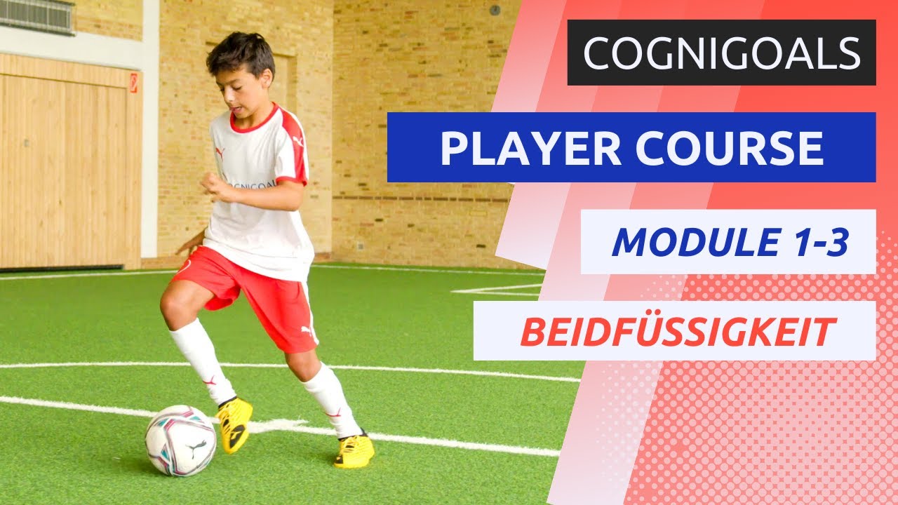 Beidfüßigkeit für Fußballer: COGNIGOALS Player Course! (Lange Version)