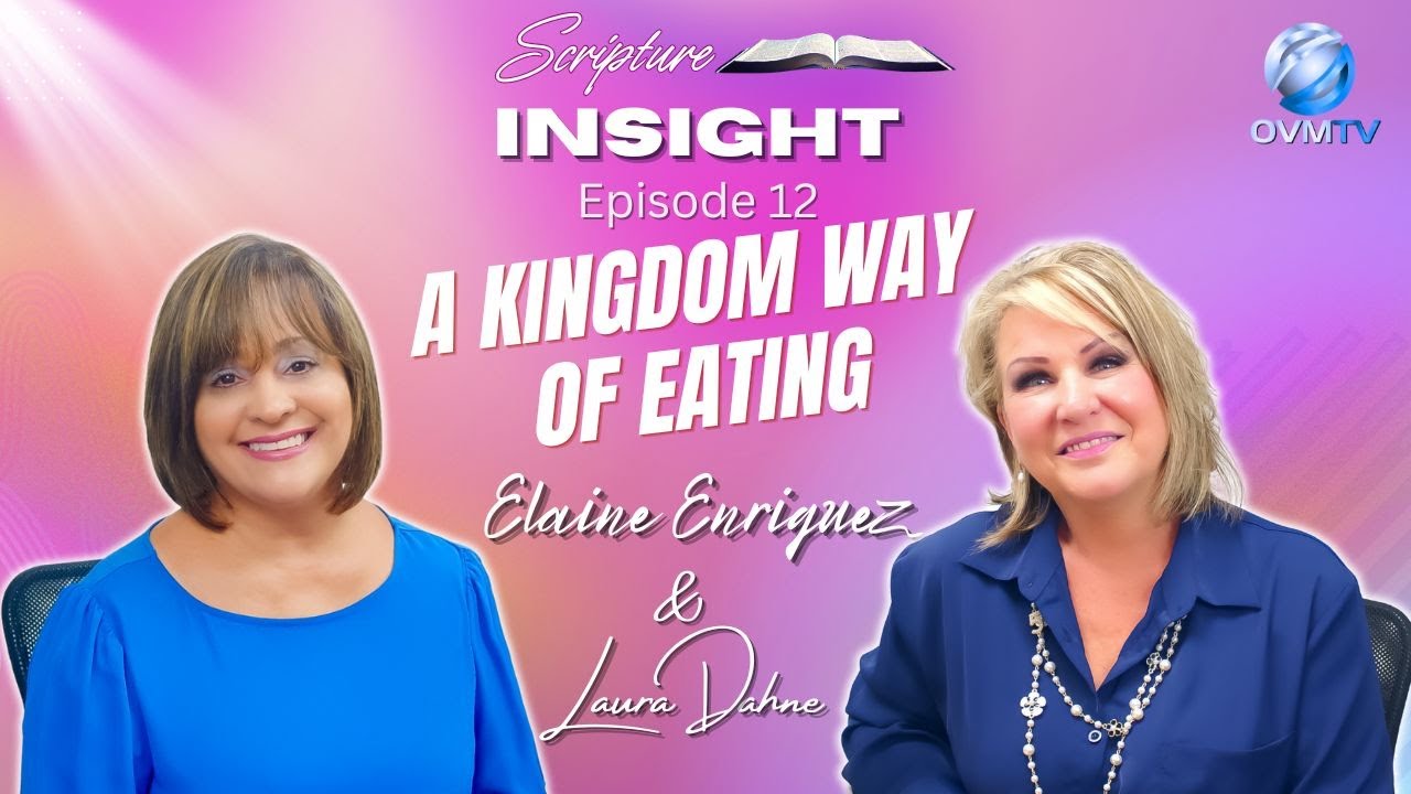 A Kingdom Way of Eating I Scripture Insights #12