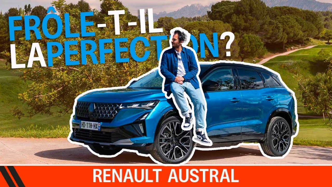 ESSAI RENAULT AUSTRAL E-TECH 2026 : Le SUV hybride qui veut ta peau… et ton calme intérieur ! 🔵