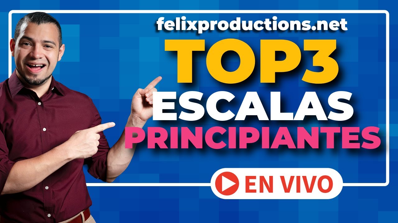Mis Top 3 Escalas Para Principiantes - LIVE - #felixsalazar
