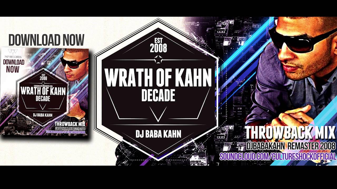 Hip Hop and R&B Throwback DJ MIx Wrath of Kahn REMASTER Decade