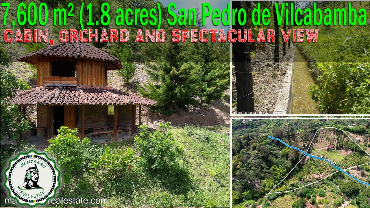7,600 m² (1.8 acres) San Pedro de Vilcabamba – Cabin, orchard and spectacular view.