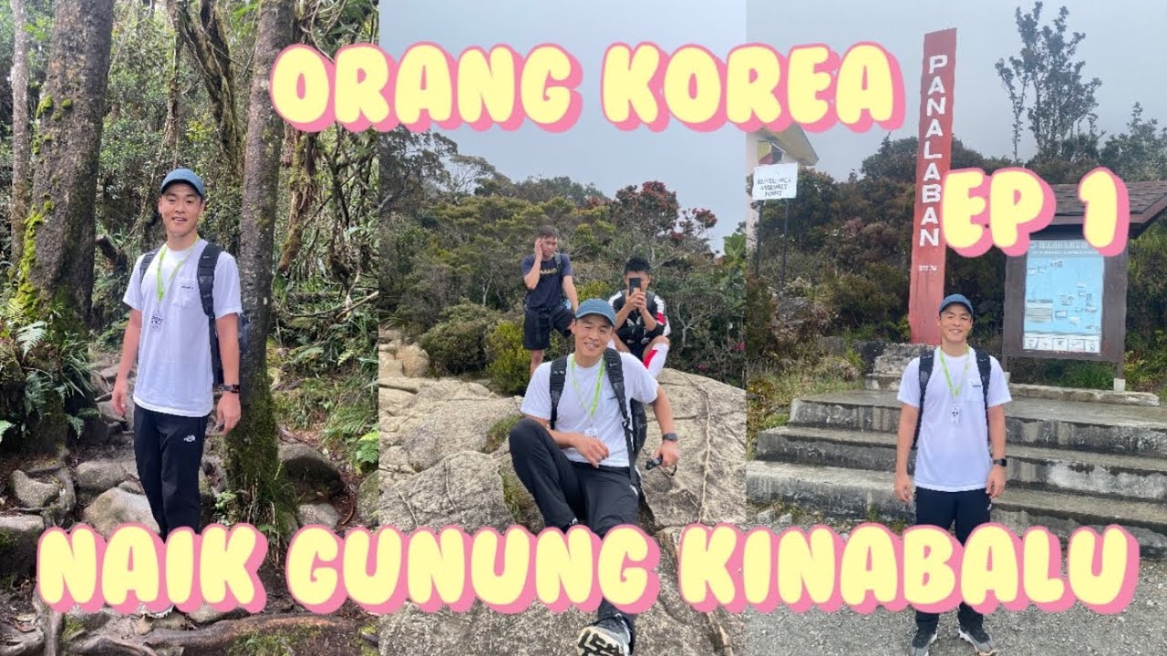 EP1-Orang korea mendaki gunung kinabalu