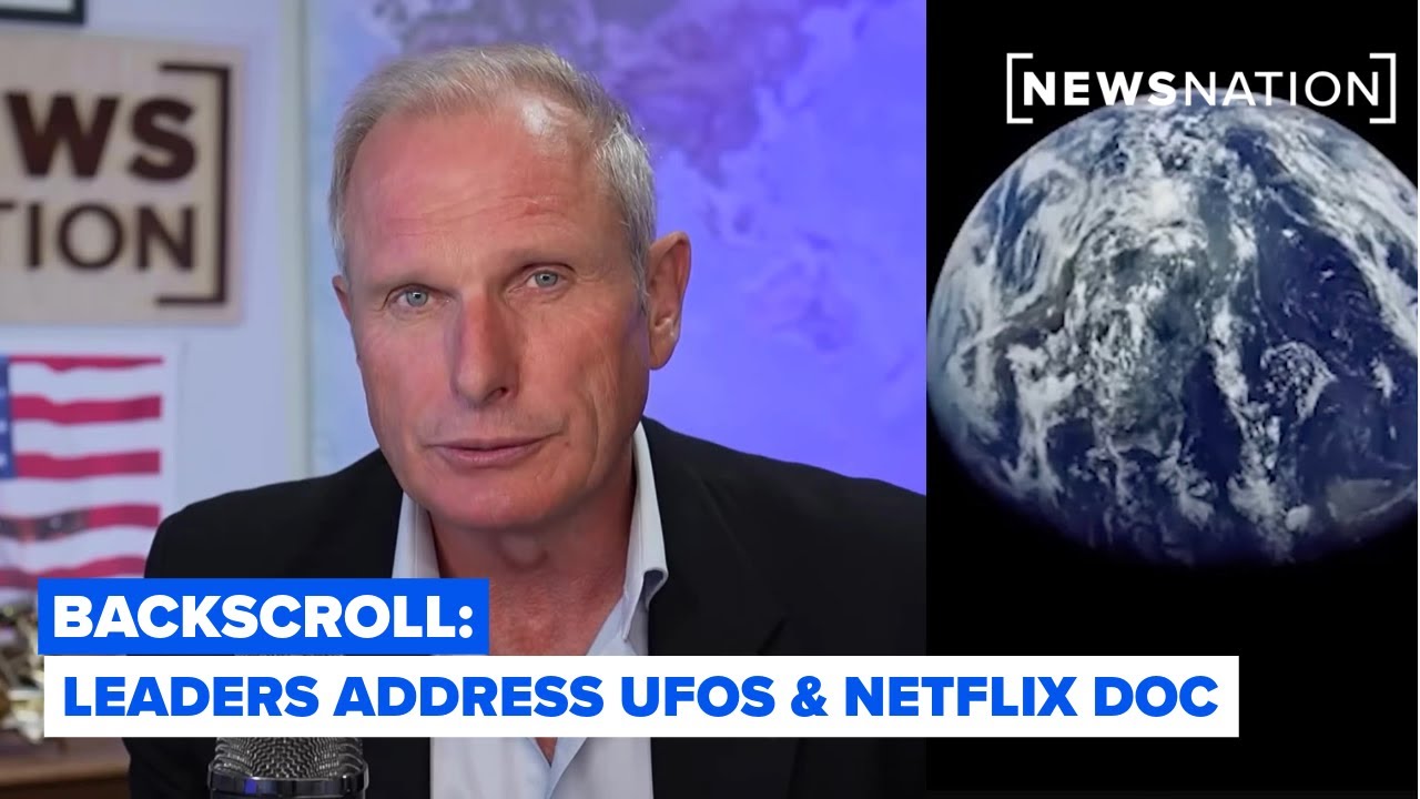 Reality Check: Leaders address UFOs & Netflix explores the 'unexplained' | Backscroll