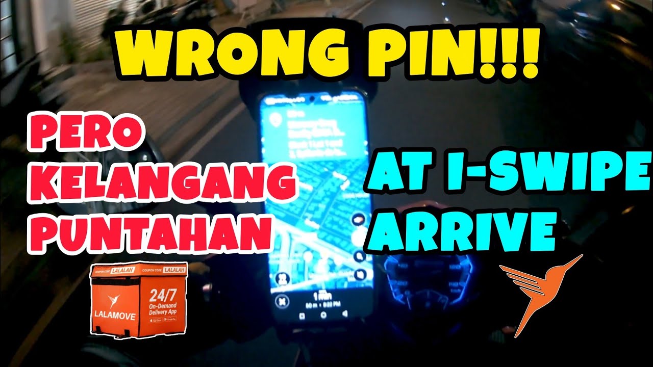 WRONG PIN MALALA | LALAMOVE-SERYE