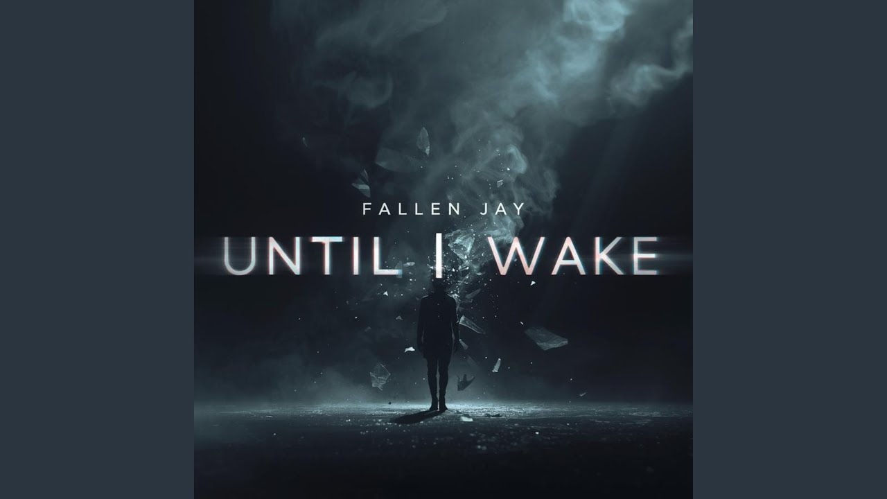 Until I Wake