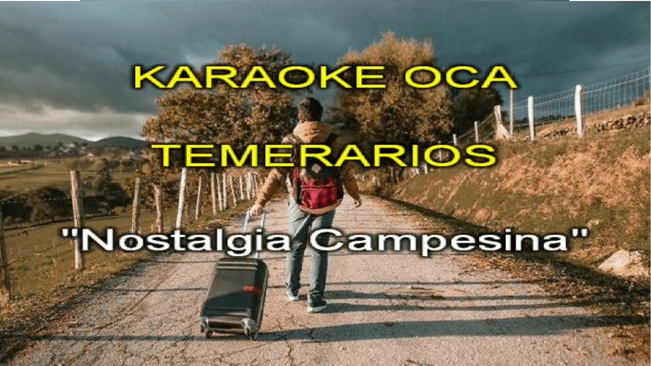 Karaoke Temerarios   Nostalgia Campesina
