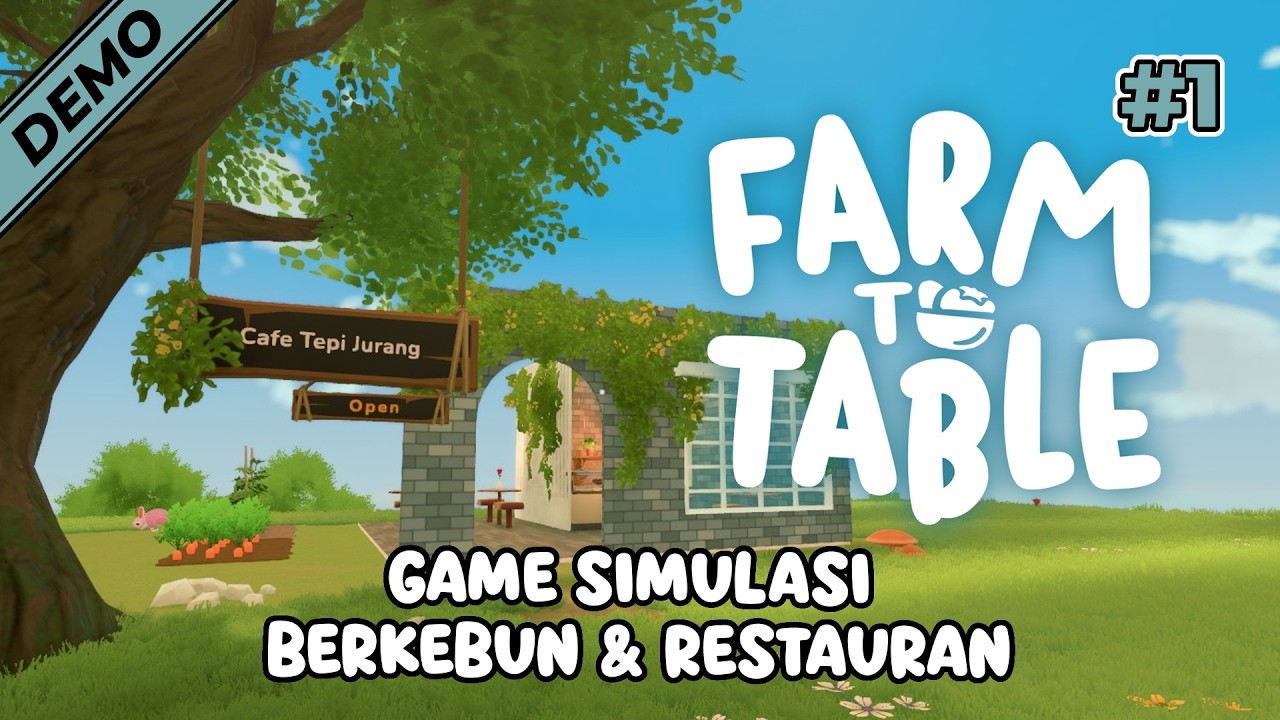 Simulasi Berkebun dan Manajemen Restauran - Farm to Table Demo [INDONESIA] #1