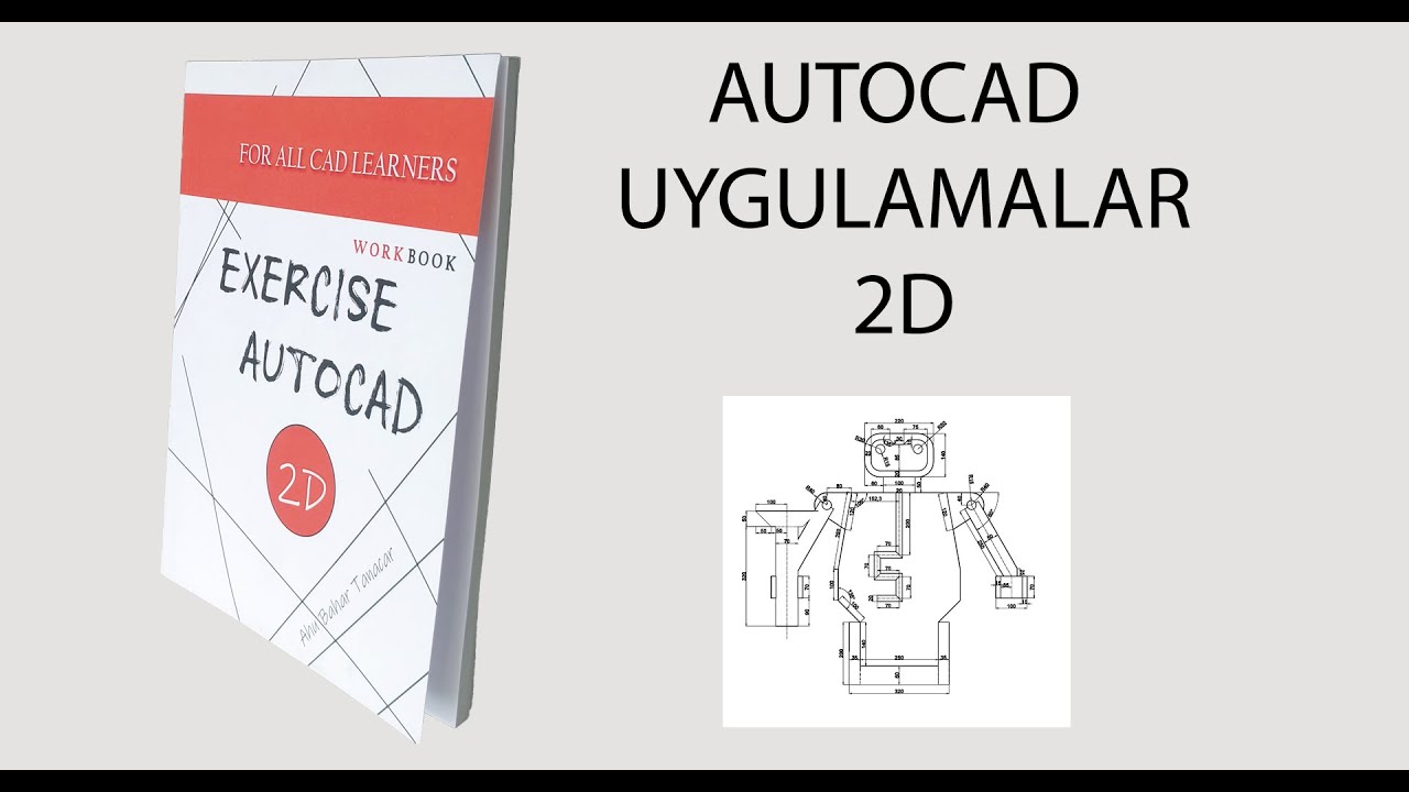 Exercise Autocad 2D - Robot Uygulama Çizimi