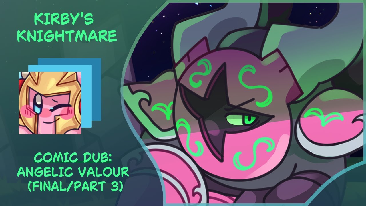 Kirby's Knightmare - Angelic Valour (Comic Dub) Part 3 Finale!