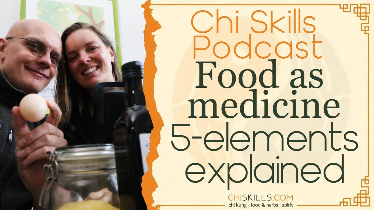 Food as medicine: 5-elements explained!