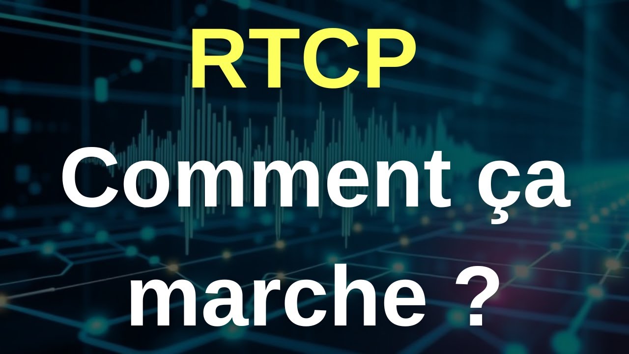 RTCP, comment &ccedil;a marche ?
