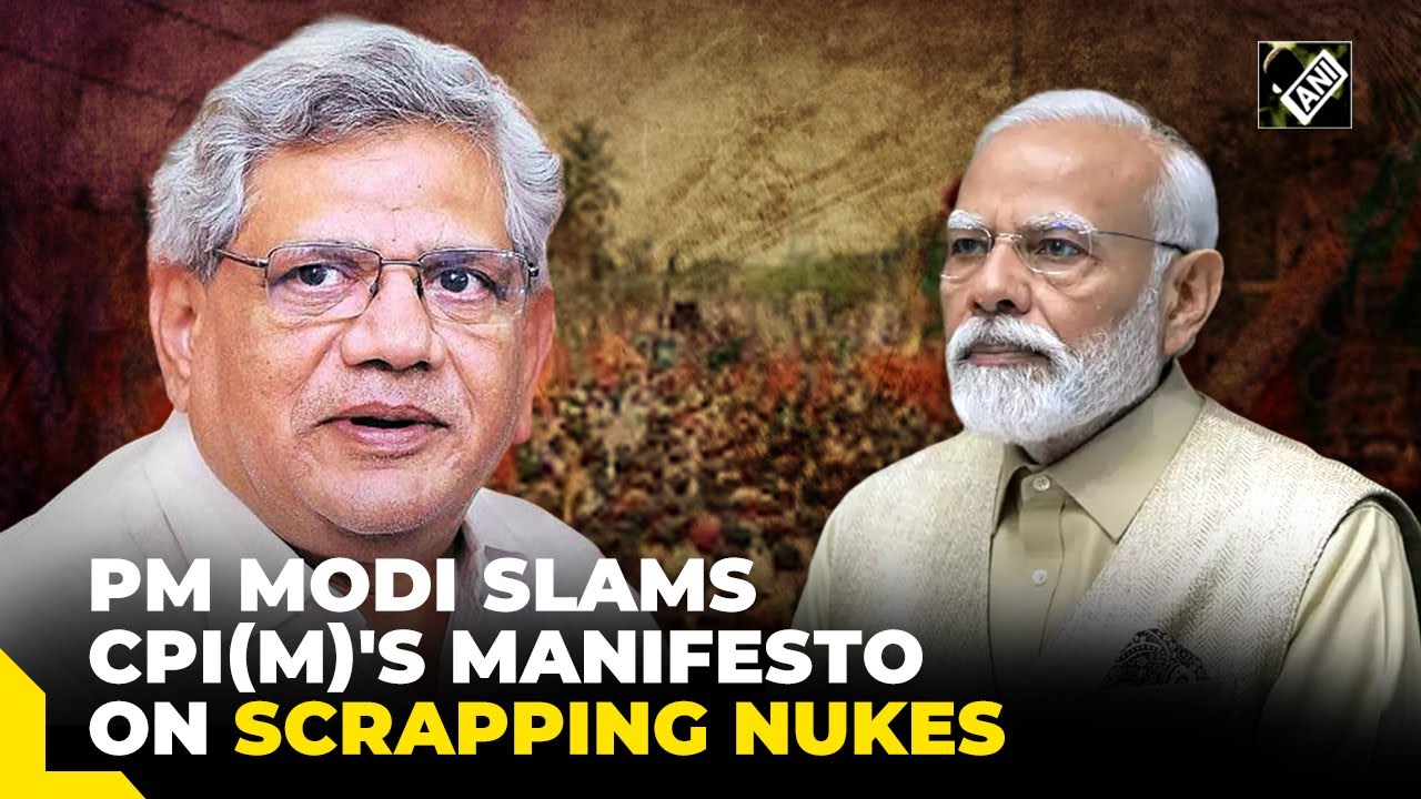 “Dangerous...”PM Modi slams CPI(M)'s manifesto calling for 'complete elimination of nuclear weapons'