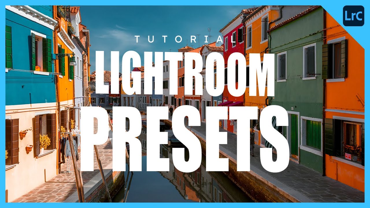 Tutorial LIGHTROOM PRESET: Come creare, importare ed esportare un Preset