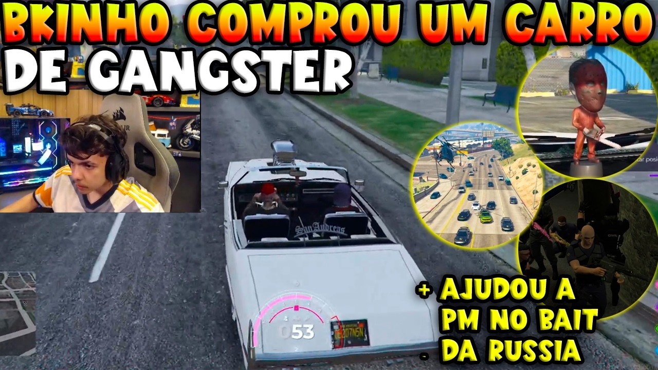 BKINHO COMPROU UM CARRO DE GANGSTER + AJUDOU A PM NO BAIT DA RUSSIA 🔥👀😯 - TROPAS DO GTA RP CLIPS
