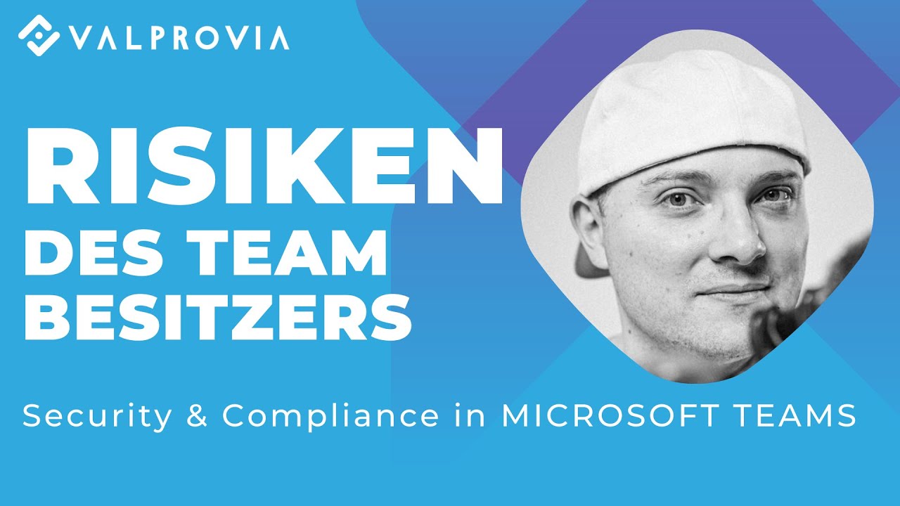 Risiken des Team-Besitzers in Microsoft Teams | Valprovia Governance
