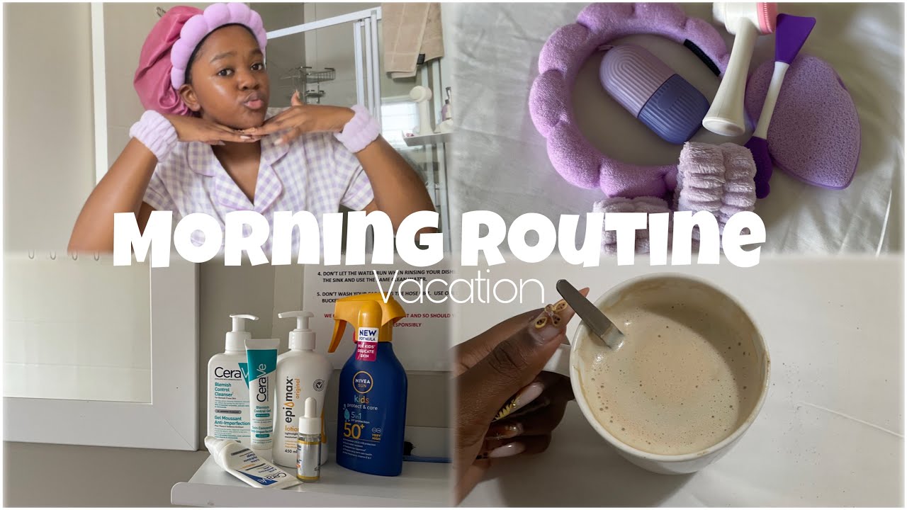 Episode 2 / morning routine on vacation in Durban/skin care 🏝️🌅