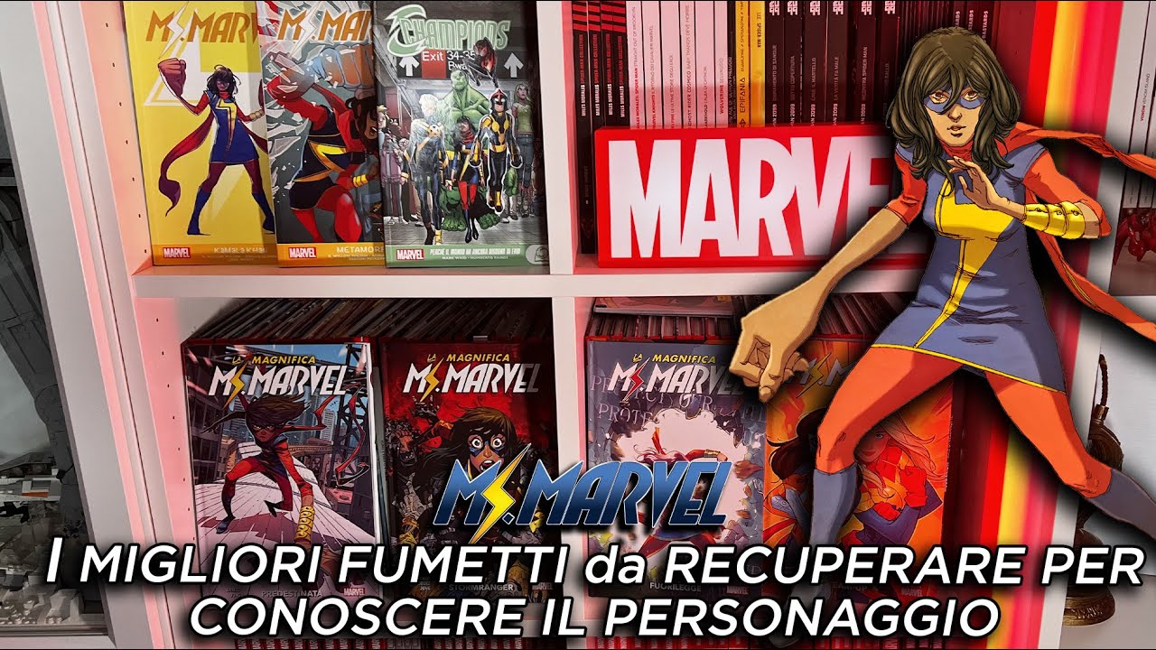Ms. Marvel: ECCO I MIGLIORI FUMETTI da RECUPERARE per conoscere il PERSONAGGIO