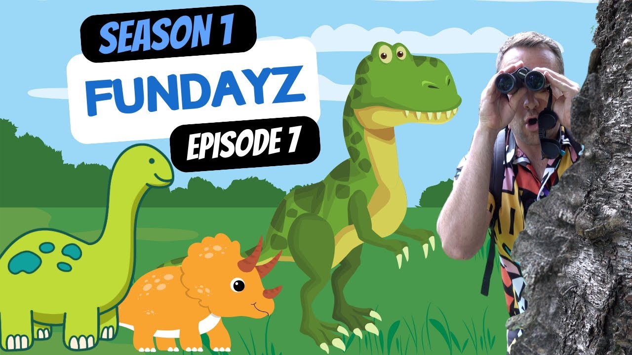 Episode 7 - Fundayz Dinosaurs!