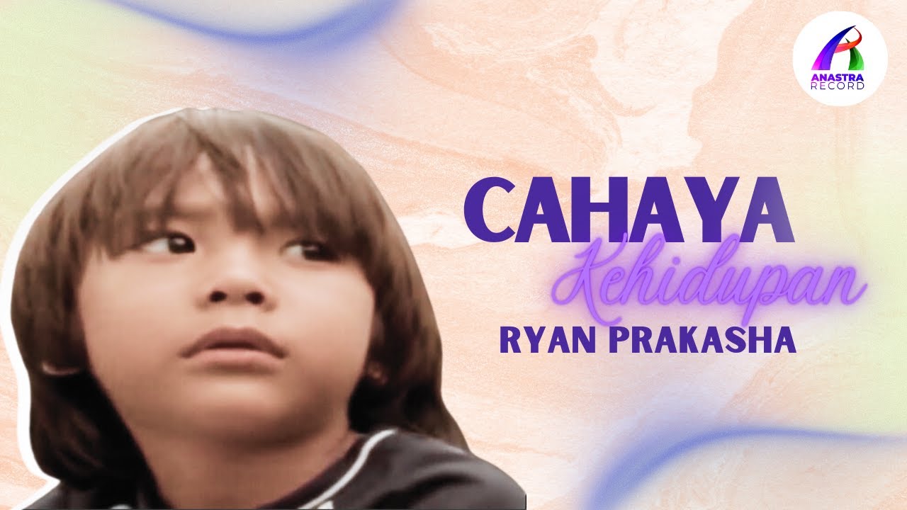 Ryan Prakasha - Cahaya Kehidupan [Official Music Video]