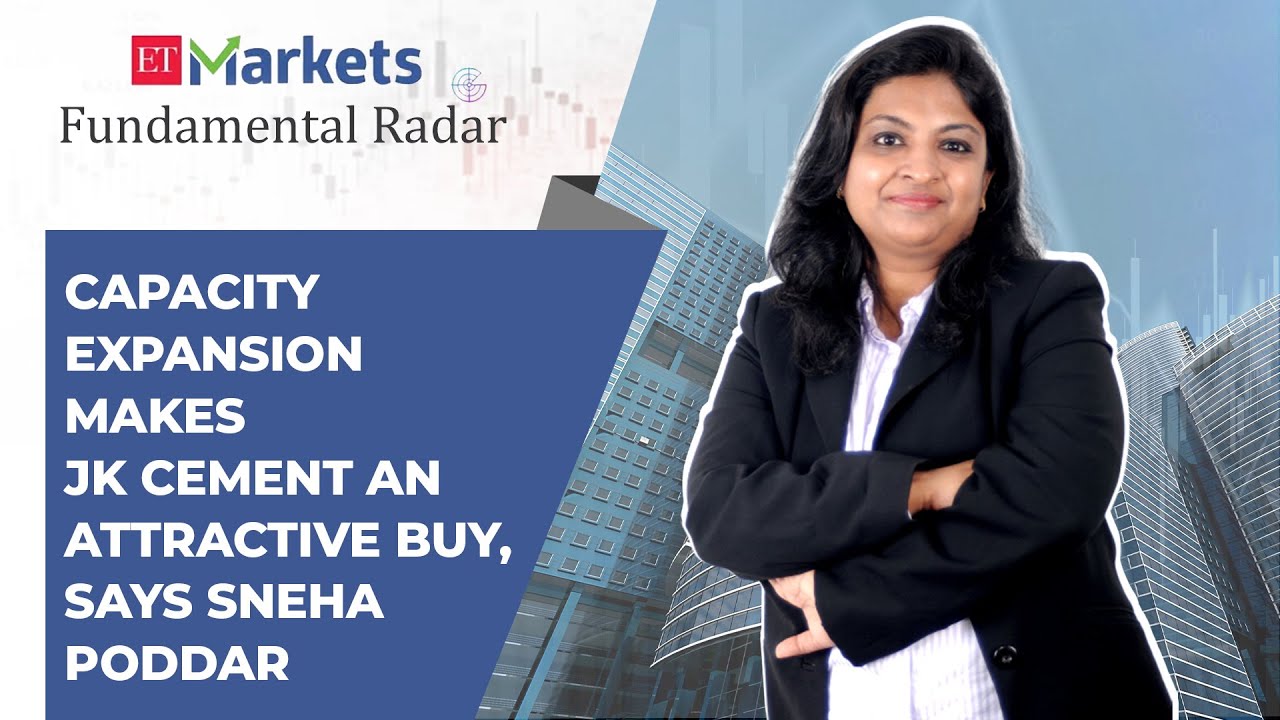Fundamental Radar: Capacity expansion makes JK Cement an attractive buy, says Sneha Poddar