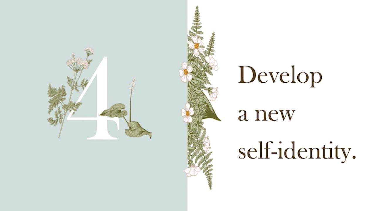Six Needs of Mourning #4: Develop a New Self-identity