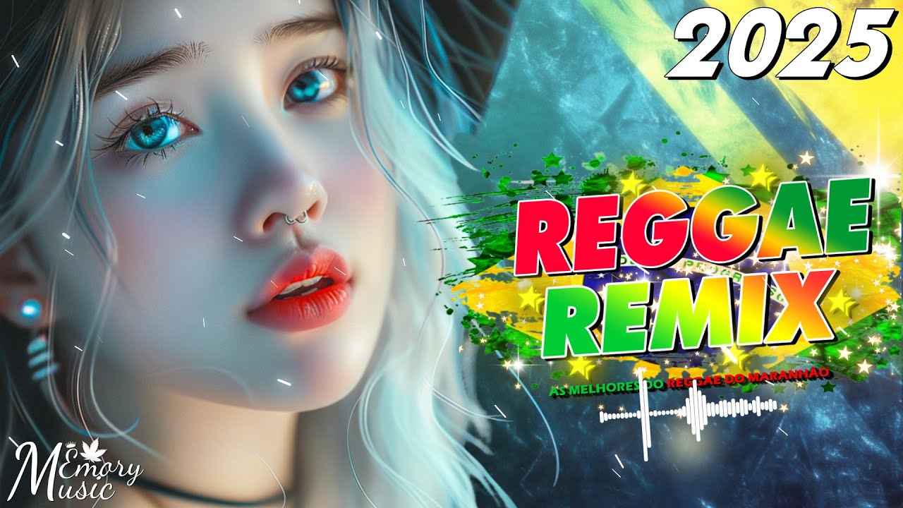 SELEÇÃO TOP REGGAE DO MARANHÃO 2025 🔥 Os Melhores do Reggae Internacional 🔥 MÚSICA REGGAE REMIX 2025