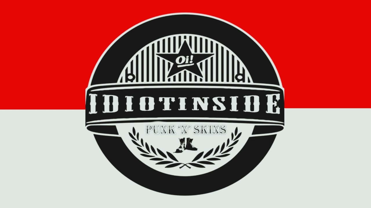 Idiot Inside - Oi! and Beer