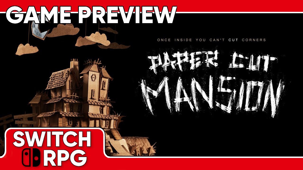 SwitchRPG Previews - Paper Cut Mansion - Nintendo Switch Gameplay