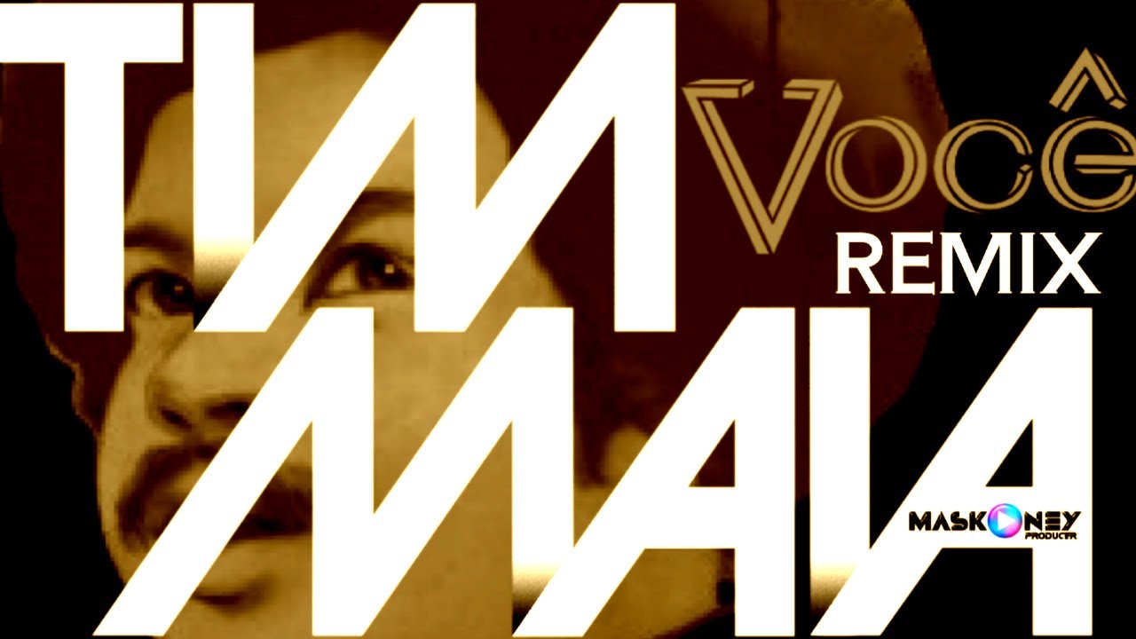 Tim Maia - Você (Maskoney Update Video Remix)