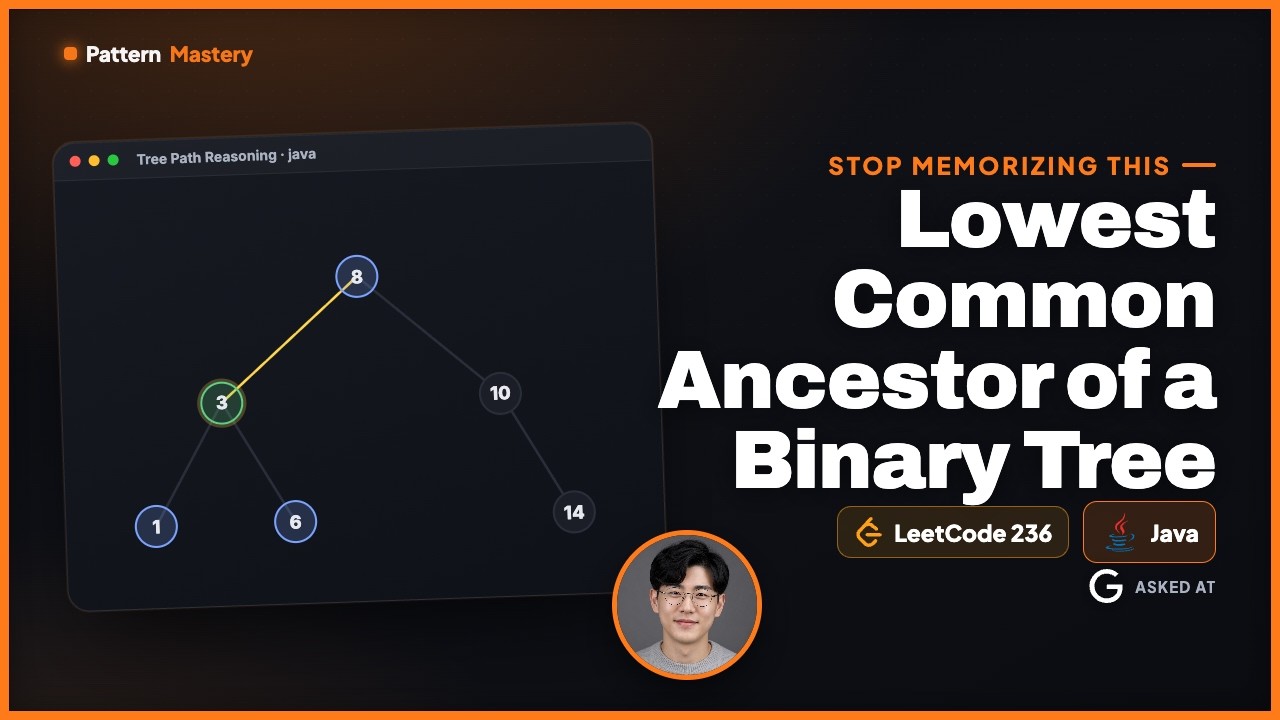 [Java] Lowest Common Ancestor of BST - Leetcode 236 -- Illustrated! | Pattern Mastery