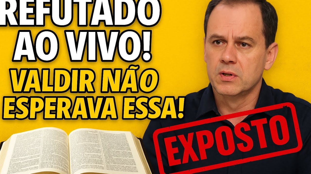 EXPOSICIONADO! Refutação FINAL ao Valdir Camilo — A Verdade Bíblica Que Ele NÃO Consegue Rebater!