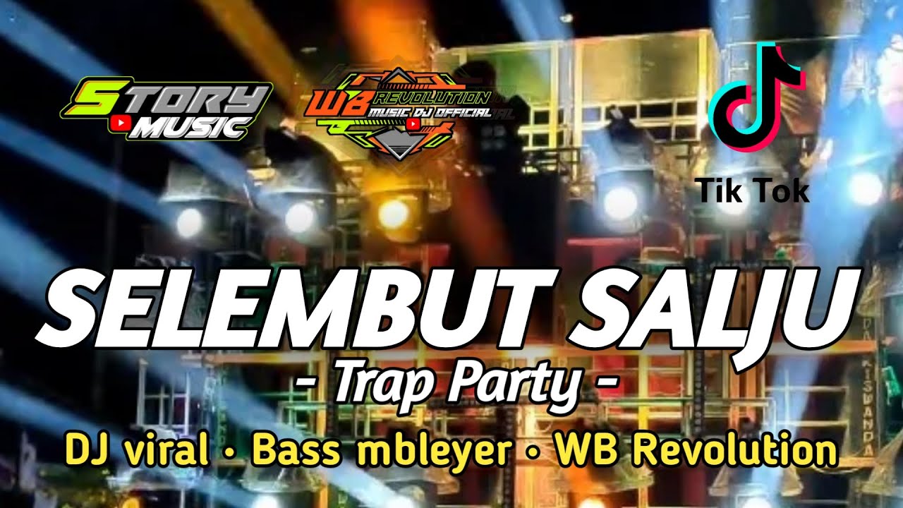 DJ SELEMBUT SALJU • VIRAL TIKTOK • BASS BLEYER • PARTY NGGUK DER