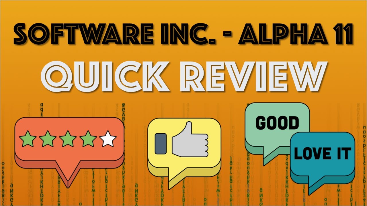 Software Inc. (Alpha 11) - Worth Buying It? Quick Review