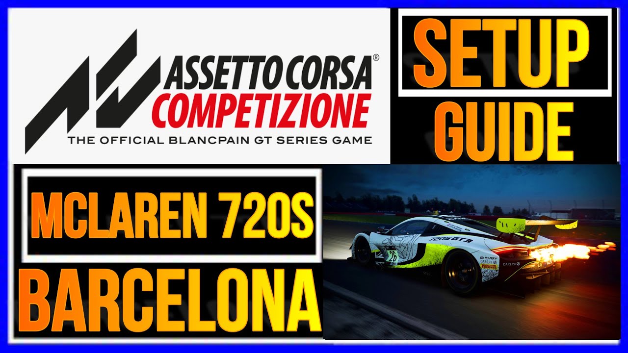Настройка ACC в Барселоне 🙌MCLAREN 720S GT3🚦БАРСЕЛОНА КАК СДЕЛАТЬ 🚀ЛУЧШЕЕ ВРЕМЯ💪