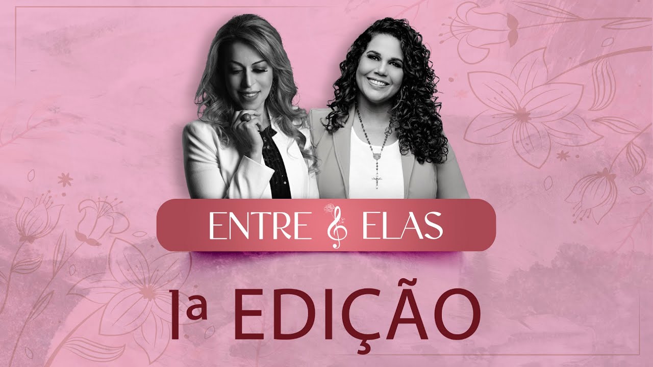 Entre Elas com Eliana Ribeiro e Adriana Arydes | 28/03/2023