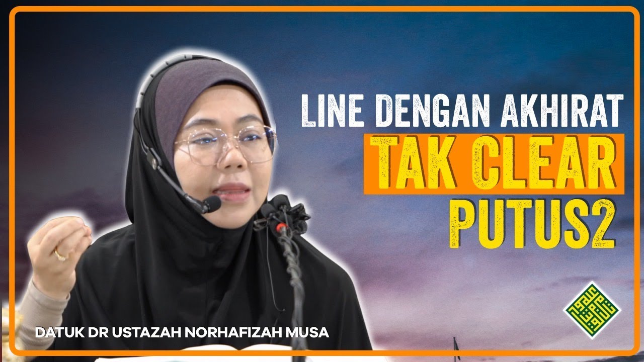 Ceramah Terbaik 2024 Datuk Dr Norhafizah Musa. Talian dengan Akhirat Tak Jelas.