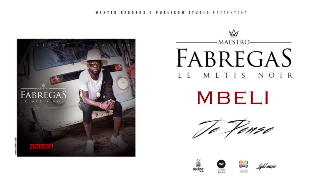 Fabregas Le M&eacute;tis Noir - Mbeli ( Audio )