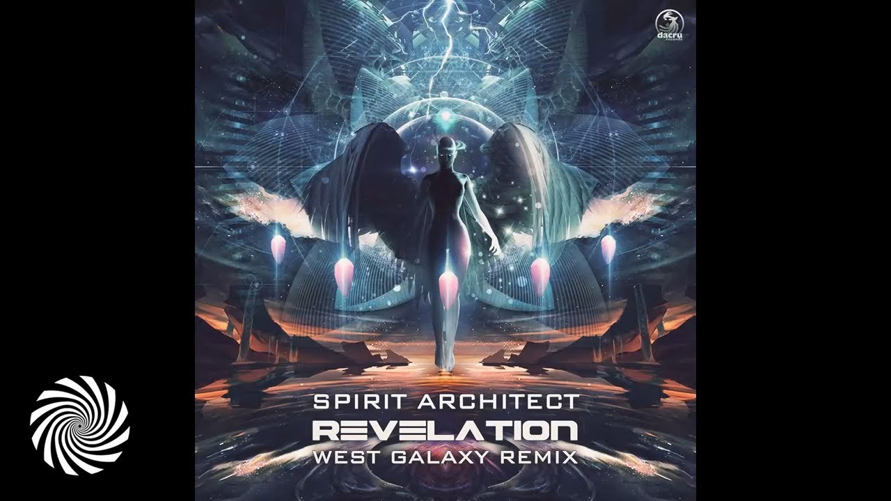Spirit Architect - Revelation (West Galaxy Remix)