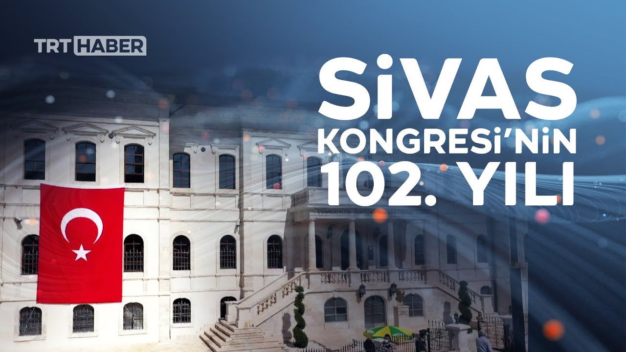 Sivas Kongresi'nin 102. yıl d&ouml;n&uuml;m&uuml;