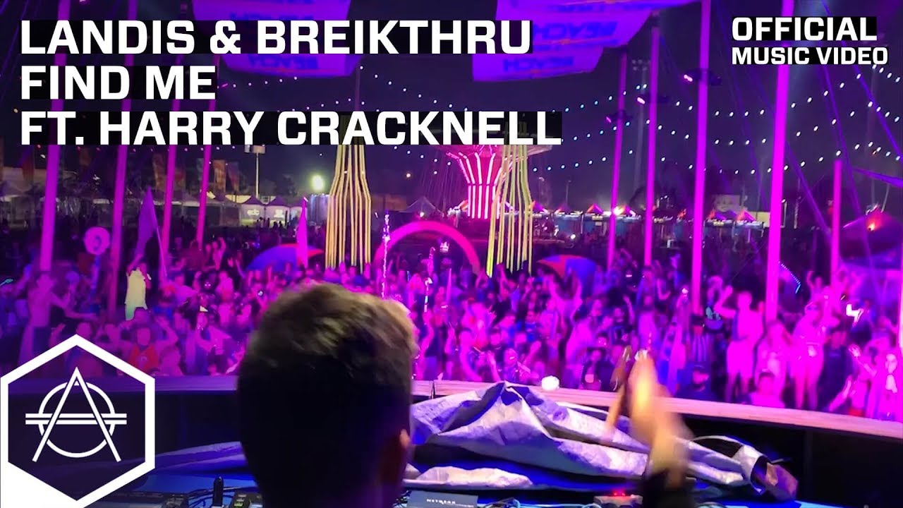 Landis & Breikthru - Find Me ft. Harry Cracknell (Official Video)