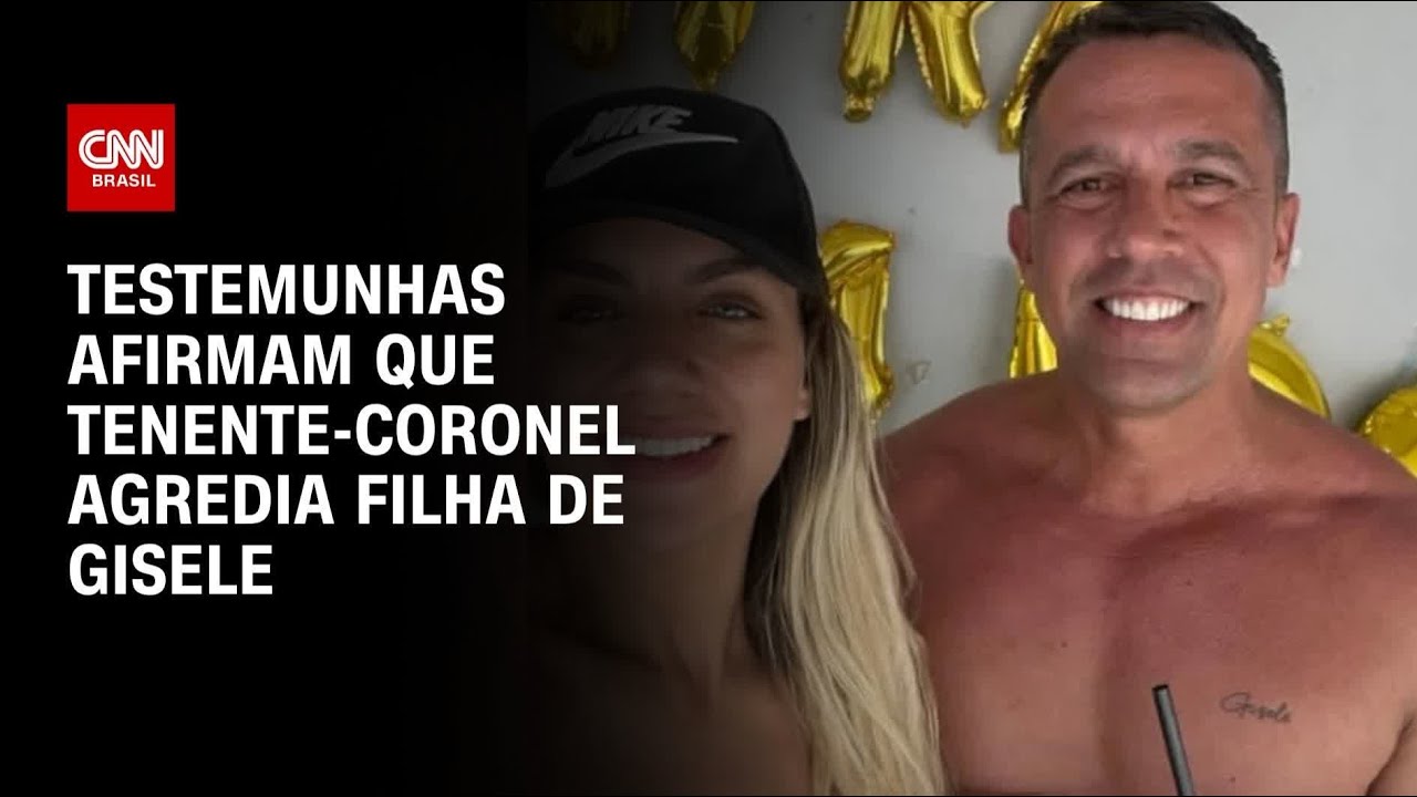 PM morta: Tenente-coronel agredia filha de Gisele, afirmam testemunhas | CNN PRIME TIME