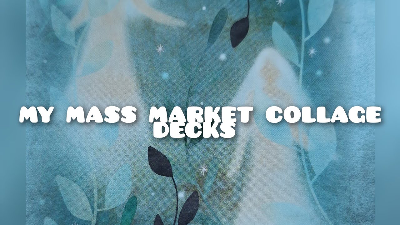 MY MASS MARKET COLLAGE DECKS 