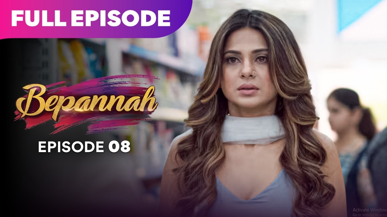 Bepannaah Drama Serial | Full Episode 8 | Jennifer Winget  Harshad Chopda  | Best Drama 2026