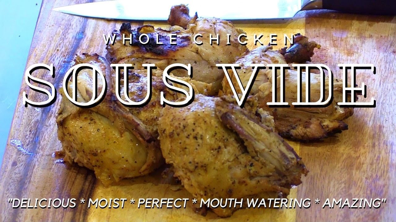 Sous Vide Whole Chicken