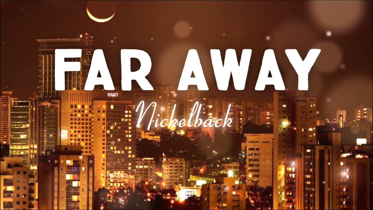 Far Away Nickelback