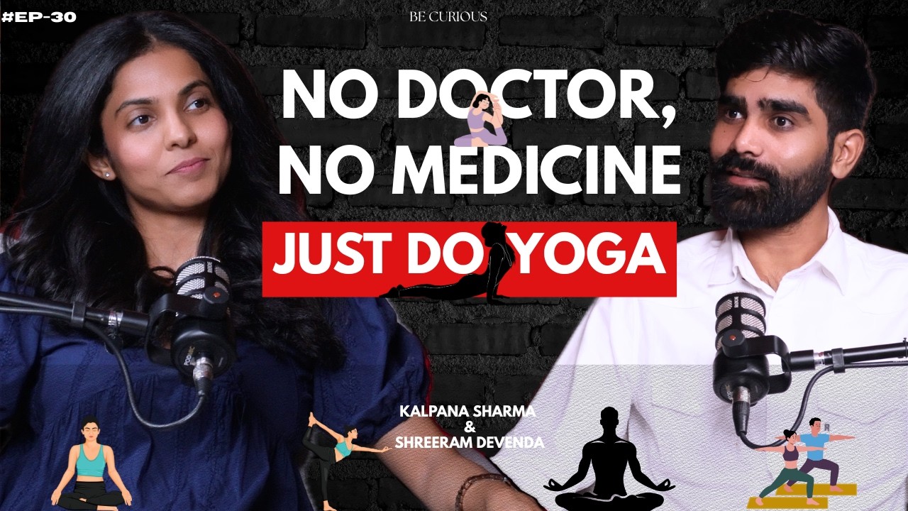 Yoga Podcast | Aasan, Yoga Therapy, Breathing & Yoga vs Exercise Explained | KALAPANA SHARMA |#yoga