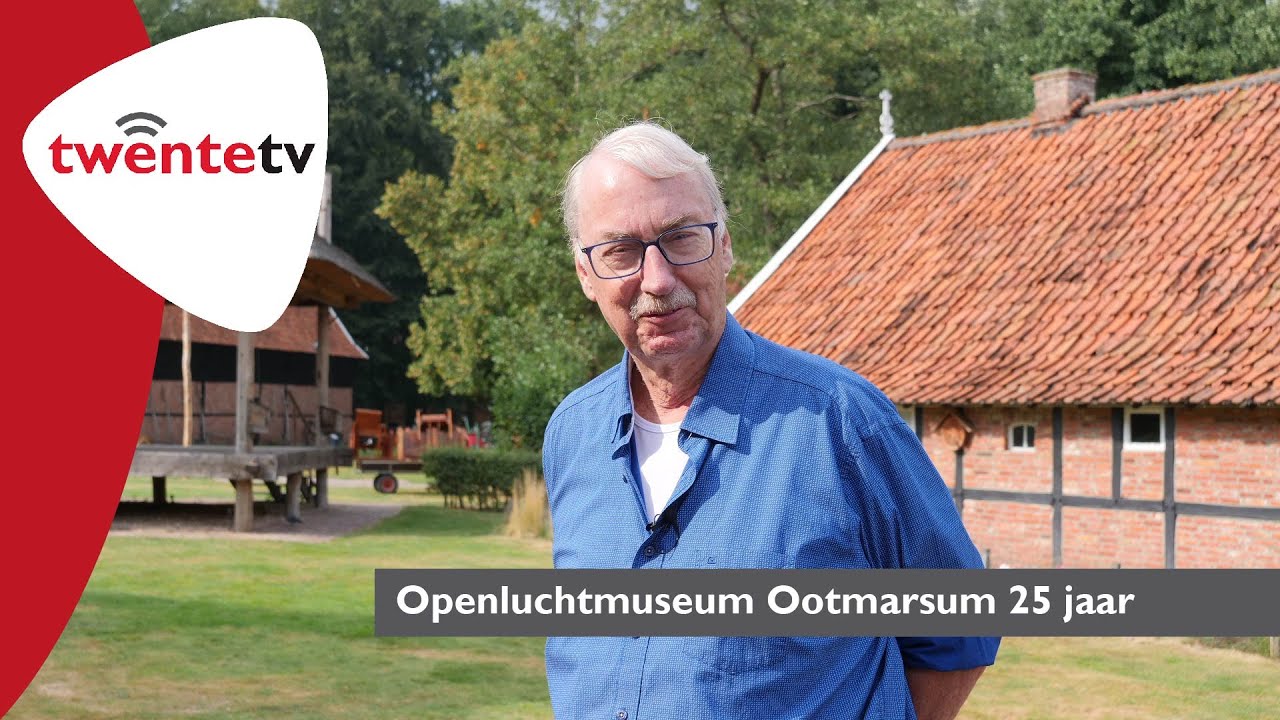 Openluchtmuseum Ootmarsum: “Voorbeeld voor leven van nu” - Twente FM